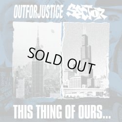 画像1:  OUT FOR JUSTICE, SECTOR / split -This thing of ours- (cd) Daze  