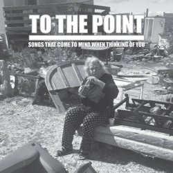 画像1: TO THE POINT / Songs that come to mind when thinking of you (cd) Bones brigade  