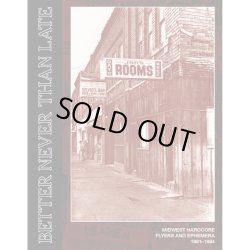 画像1: BETTER NEVER THAN LATE: "MIDWEST HARDCORE FLYERS AND EPHEMERA 1981-1984" (book) Radio raheem   