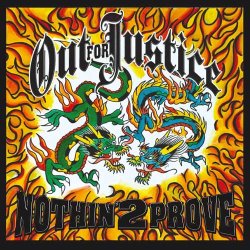 画像1:   OUT FOR JUSTICE / Nothin' 2 prove (cd) Retribute 