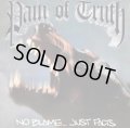 PAIN OF TRUTH / No blame...just facts (Lp) Daze