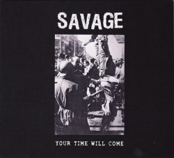 画像1:   XSAVAGEX / Your time will come (cd)(tape) Nuclear ass   
