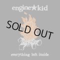 ENGINE KID / Everything left inside (6Lp) Southern lord  