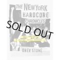  DREW STONE / The new york hardcore chronicles vol. 1 -1980-1989- (book) Stone films nyc