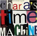 CHARA / Chara's time machine -selected by Himi- (Lp) Great tracks  