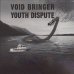 画像2:  VOID BRINGER, YOUTH DISPUTE / Split (tape) 625 Thrashcore  (2)