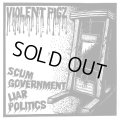 VIOLENT PIGZ / Scum government, liar politics (7ep) Skull scream 