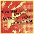 REVERSAL OF MAN / Nothing more nothing less (3Lp) Repeater 