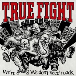 画像1: TRUE FIGHT / We're going we don't need roads (7ep) Fired stomp  