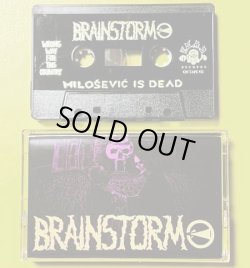 画像1: BRAINSTORM / Milošević is dead (tape) F.o.a.d