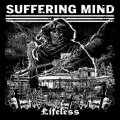 SUFFERING MIND / Lifeless (Lp) 625 Thrashcore