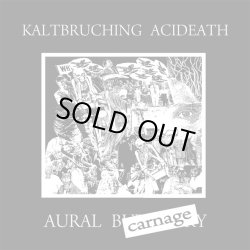 画像1: KALTBRUCHING ACIDEATH / Aural carnage (7ep) Hardcore survives