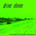 DRIVER ELEVEN / Thanx (again) the complete discography (3cd) Waterslide 