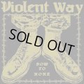 VIOLENT WAY / Bow to none (Lp) Self 