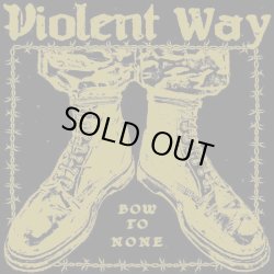 画像1: VIOLENT WAY / Bow to none (Lp) Self 