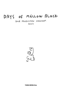 画像1:   DAYS OF MELLOW BLACK -DMB PRODUCTION calendar 2023- (calendar) Tang deng   