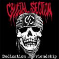    CRUCIAL SECTION / Dedication and friendship (cd) Crew for life  