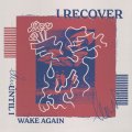  I RECOVER / Until I wake again (Lp) Sakanade/Hi liberate 