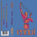 ennui / two songs (tape) day zero collective 