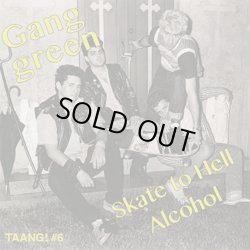画像1: GANG GREEN / Skate to hell (7ep) Taaang!  
