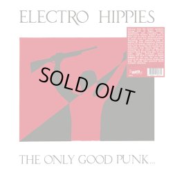 画像1: ELECTRO HIPPIES / The only good punk... ...is a dead one (Lp) Radation  