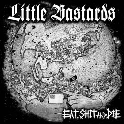 画像1: LITTLE BASTARDS / Eat, shit and die = 俺たちは所詮クソ袋 (cd) For victory 