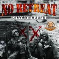  NO RETREAT / Pray for peace (Lp) Screaming crow 