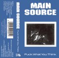 MAIN SOURCE / Fuck what you think (tape) P-vine