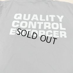 画像4:   QCHQ / Quality control enforcer (t-shirt) Quality control hq