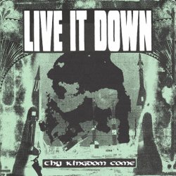 画像1: LIVE IT DOWN / Thy kingdom come (7ep) Rebirth/Triple-B 