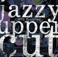 JAZZY UPPER CUT / 1992 Revisited (2cd) Voltage/unity 