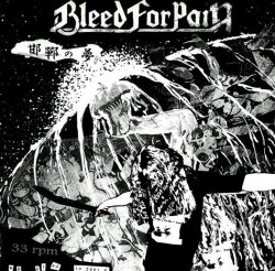 画像1: BLEED FOR PAIN / 邯鄲の夢 (cd) B.t.h. 