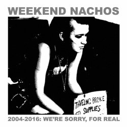 画像1: WEEKEND NACHOS / 2004-2016: We're sorry, for real (2cd) Bones brigade