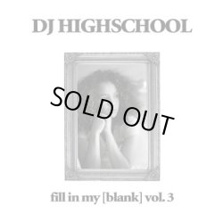 画像1: DJ HIGHSCHOOL / Fill in my blank vol.3 (cd) Seminishukei 