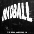 MADBALL / The real american hc (7ep) Reaper 