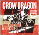 CROW DRAGON TEA / Where there's noise, there's hope (cd) Thrash on life 