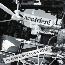 画像1: ■予約商品■ ACCIDENT / Cancel culture club (7ep) Rsr