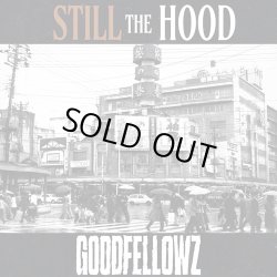 画像1: GOODFELLOWZ / Still the hood (cd) Militia inc. 
