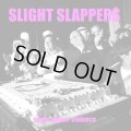 SLIGHT SLAPPERS / Sweet power violence (Lp) Rsr