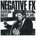 NEGATIVE FX / Government war plans: 1982 demos (Lp) Radio raheem 
