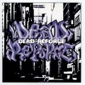 DEAD-REFORCE / Ground of life (7ep) S.i.h.  
