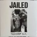 JAILED / Rebirth (7ep) Carnalismo