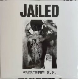 画像1: JAILED / Rebirth (7ep) Carnalismo