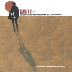 画像1: CAVITY / Somewhere between the train station and the dumping grounds (Lp) Putojefe 