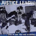 ■予約商品■ JUSTICE LEAGUE / Think or sink: 1984-1985 recordings (Lp) Indecision  