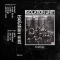   ISOLATION UNIT / Fruitless (tape) Self  