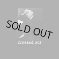 ■予約商品■ CROSSED OUT / 1990 - 1993 (Lp)(cd) Tankcrimes 