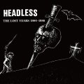 ■予約商品■ HEADLESS / The lost years 1984-1986 (cd) Break the records 