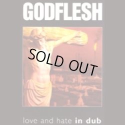 画像1: GODFLESH / love and hate in dub (LP) Kreation