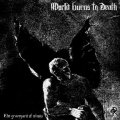 WORLD BURNS TO DEATH / the graveyard of utopia (cd) HG FACT